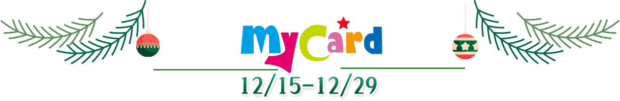 MyCard 12/15-12/29